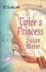 Cover: Twice a Princess - Silhouette