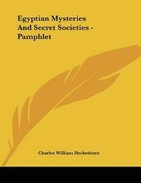 Abbildung von: Egyptian Mysteries And Secret Societies - Pamphlet - Kessinger Publishing