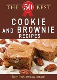 Abbildung von: The 50 Best Cookies and Brownies Recipes - Adams Media