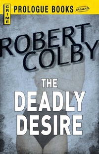 Enlarge image Cover: The Deadly Desire - Simon + Schuster Inc.