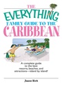 Cover: The Everything Family Guide To The Caribbean - Adams Media Corporation
