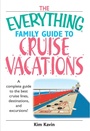 Cover: The Everything Family Guide To Cruise Vacations - Everything