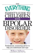 Cover: The Everything Parent's Guide To Children With Bipolar Disorder - Everything