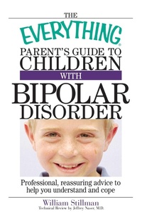Enlarge image Cover: The Everything Parent's Guide To Children With Bipolar Disorder - Everything
