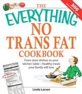 Cover: The Everything No Trans Fats Cookbook - Everything
