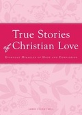 Cover: True Stories of Christian Love - Adams Media