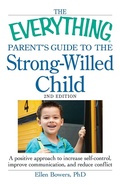 Cover: The Everything Parent's Guide to the Strong-Willed Child - Everything