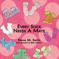 Cover: Every Sock Needs A Mate - AuthorHouse