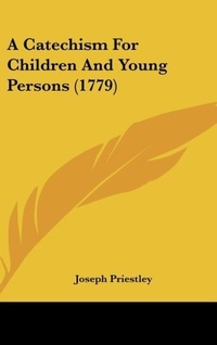 Bild: A Catechism For Children And Young Persons (1779) - Kessinger Publishing