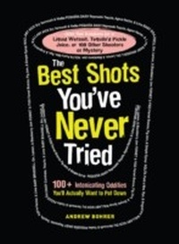 Abbildung von: The Best Shots You've Never Tried - Adams Media