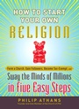 Cover: How to Start Your Own Religion - Adams Media