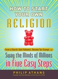 Cover: How to Start Your Own Religion - Adams Media
