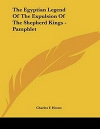 Abbildung von: The Egyptian Legend Of The Expulsion Of The Shepherd Kings - Pamphlet - Kessinger Publishing