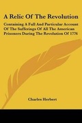 Cover: A Relic Of The Revolution - Kessinger Publishing
