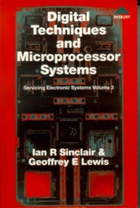 Enlarge image Cover: Digital Techniques and Microprocessor Systems: Digital Techniques and Microprocessor Systems v. 3 - Avebury Aviation