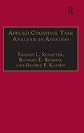 Cover: Applied Cognitive Task Analysis in Aviation - Ashgate Publishing Limited