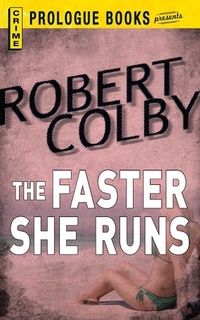 Enlarge image Cover: The Faster She Runs - Prologue Books