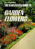 Cover: The Illustrated Guide to Garden Flowers - Harold Starke Publishers