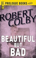 Cover: Beautiful But Bad - Prologue Books