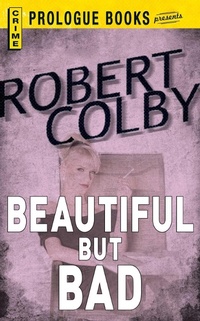 Enlarge image Cover: Beautiful But Bad - Prologue Books