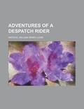 Cover: Adventures of a Despatch Rider - Rarebooksclub.com