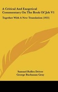 Cover: A Critical And Exegetical Commentary On The Book Of Job V1 - Kessinger Publishing