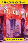 Cover: The Silent Wall - Prologue Books