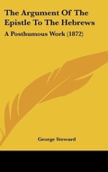 Bild: The Argument Of The Epistle To The Hebrews - Kessinger Publishing