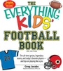 Cover: The Everything Kids' Football Book - Adams Media Corporation