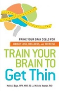 Cover: Train Your Brain to Get Thin - Adams Media Corporation