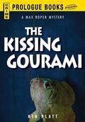 Cover: The Kissing Gourami - Prologue Books