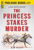 Cover: The Princess Stakes Murder - Prologue Books