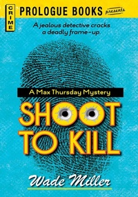 Enlarge image Cover: Shoot to Kill - Prologue Books