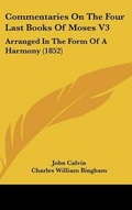 Cover: Commentaries On The Four Last Books Of Moses V3 - Kessinger Publishing