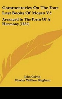 Enlarge image Cover: Commentaries On The Four Last Books Of Moses V3 - Kessinger Publishing