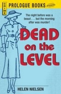Enlarge image Cover: Dead on the Level - Simon + Schuster Inc.