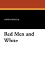 Cover: Red Men and White - Wildside Press