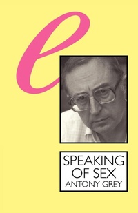 Abbildung von: Speaking of Sex - Continuum International Publishing Group Ltd.