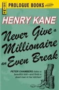 Cover: Never Give a Millionaire an Even Break - Simon + Schuster Inc.