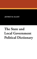 Cover: The State and Local Government Political Dictionary - Borgo Press
