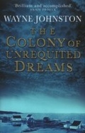 Cover: The Colony Of Unrequited Dreams - Transworld Digital