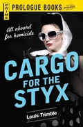 Cover: Cargo for the Styx - Prologue Books