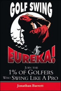 Abbildung von: Golf Swing Eureka! - Trafford Publishing