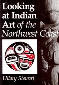 Cover: Looking at Indian Art of the Northwest Coast - University of Washington Press