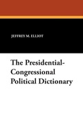 Cover: The Presidential-Congressional Political Dictionary - Borgo Press