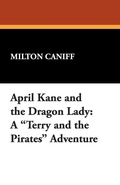 Cover: April Kane and the Dragon Lady - Wildside Press