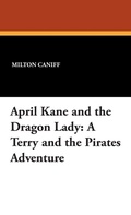 Cover: April Kane and the Dragon Lady - Wildside Press