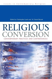 Enlarge image Cover: Religious Conversion - Continuum International Publishing Group Ltd.