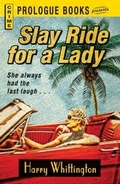 Cover: Slay Ride for a Lady - Prologue Books