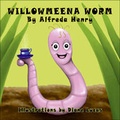 Cover: Willowmeena Worm - Trafford Publishing